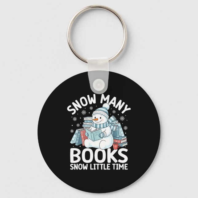 Christmas Reading Snowman So Many Books Men Women  Keychain (Front)
