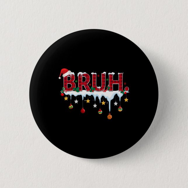Christmas Red Plaid Bruh Funny Teens Boys Kids Xma 2 Inch Round Button (Front)
