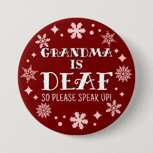 Christmas Red Snowflakes Grandma is Deaf 3 Inch Round Button