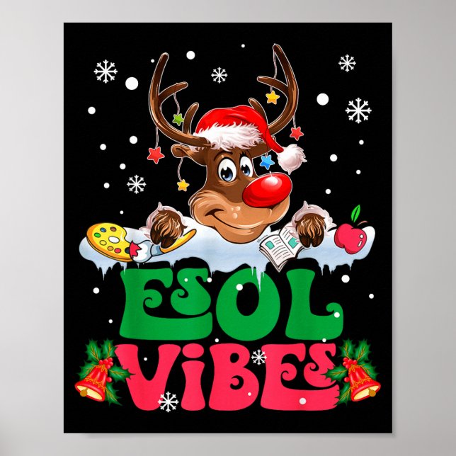 Christmas Reindeer Santa Esol Vibes Funny Teacher  Poster (Front)