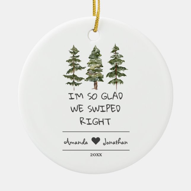 Christmas Relationship So Glad We Swiped Right Ceramic Ornament (Front)