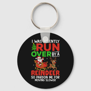 Christmas Runover Recently Run Over By A Reindeer  Keychain