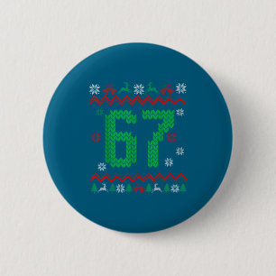 Christmas Santa 67 Six Seven Meme Ugly Sweater  2 Inch Round Button