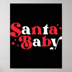 Christmas Santa Baby Cute Modern Tygraphy Script B Poster