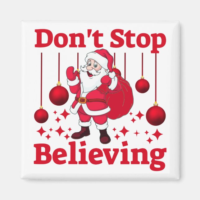 Christmas Santa Claus Believing Magnet (Front)