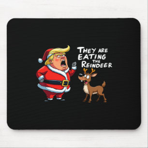 Christmas Santa Claus Trump They Are Eating The Re Mouse Pad