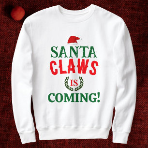 Christmas Santa Claws Is Coming Family Personalize Sweatshirt