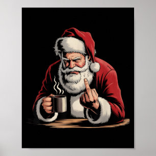 Christmas Santa Middle Finger Sarcastic Xmas Funny Poster
