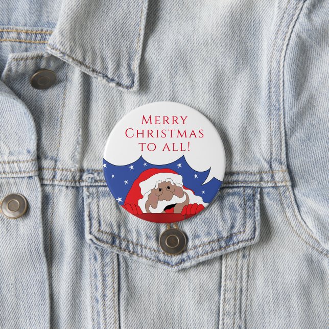 Christmas Santa of Colour Says 3 Inch Round Button (In Situ)