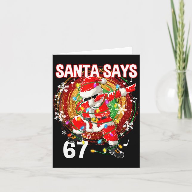 Christmas Santa Says 67 Six Seven Meme Funny Merry Card (Front)
