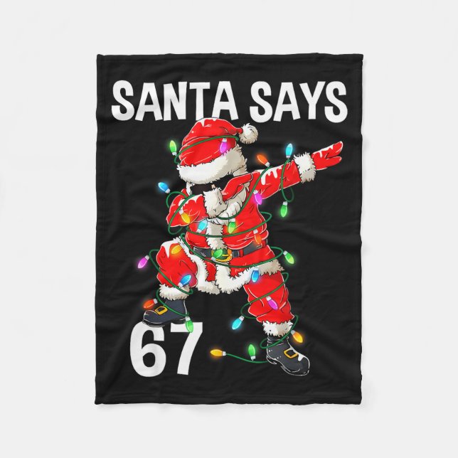 Christmas Santa Says 67 Six Seven Meme Funny Merry Fleece Blanket (Front)