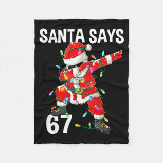 Christmas Santa Says 6 7 Six Seven Gen Z Alpha Mem Fleece Blanket