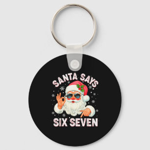 Christmas Santa Says 6 7 Six Seven Gen Z Alpha Mem Keychain