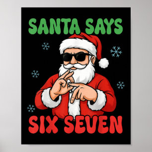 Christmas Santa Says Six Seven Hands Sign Funny 6