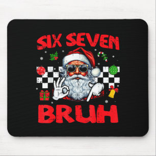 Christmas Santa Six Seven Bruh 67 Meme 6 7 Mens Bo Mouse Pad
