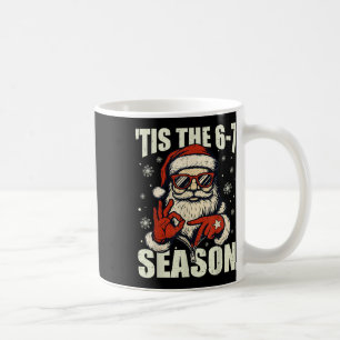 Christmas Santa Tis The Season 67 Meme Number Six Coffee Mug