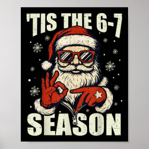 Christmas Santa Tis The Season 67 Meme Number Six  Poster