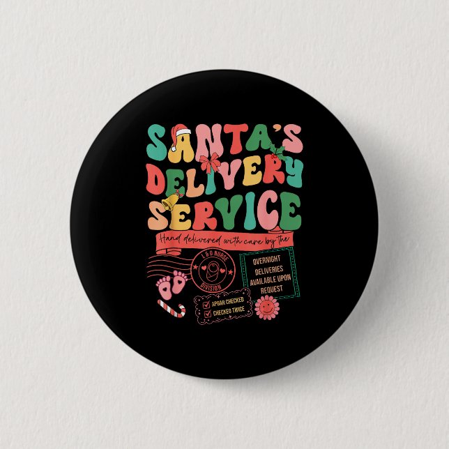 Christmas Santa's Delivery Service L&amp;d Labor D 2 Inch Round Button (Front)
