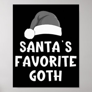 Christmas Santa's Favorite Goth Funny Xmas Pajama  Poster