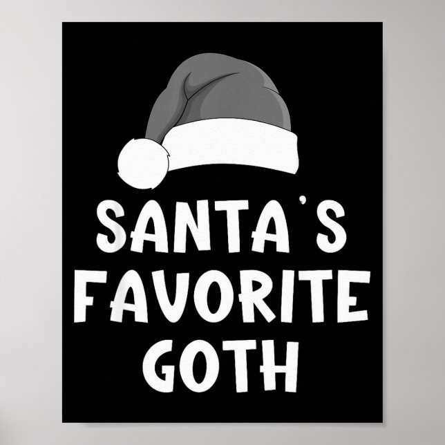 Christmas Santa's Favorite Goth Funny Xmas Pajama  Poster (Front)