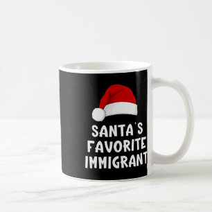 Christmas Santa's Favorite Immigrant Funny Xmas Pa Coffee Mug
