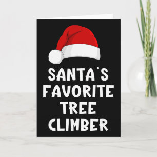 Christmas Santa's Favorite Tree Climber Funny Xmas Card