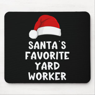 Christmas Santa's Favorite Yard Worker Funny Pajam Mouse Pad