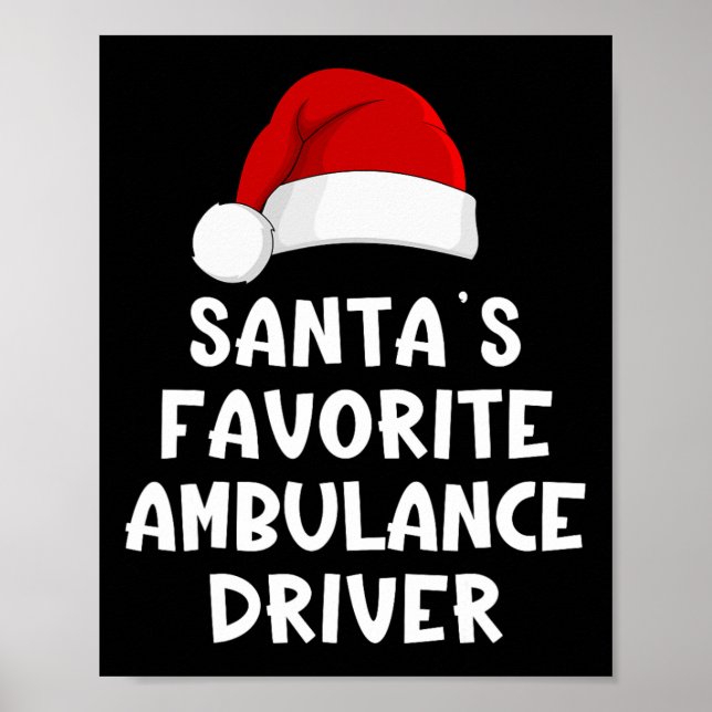 Christmas Santa's Favourite Ambulance Driver Funny Poster (Front)