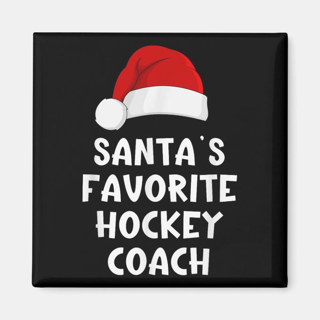 Christmas Santas Favourite Hockey Coach Funny Xmas Magnet (Front)