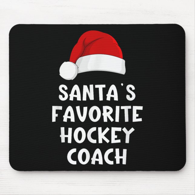 Christmas Santas Favourite Hockey Coach Funny Xmas Mouse Pad (Front)