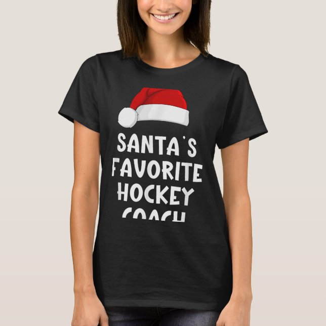 Christmas Santas Favourite Hockey Coach Funny Xmas T-Shirt (Front)
