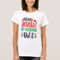 Christmas Saying Pun Dear Santa My Wife Did It