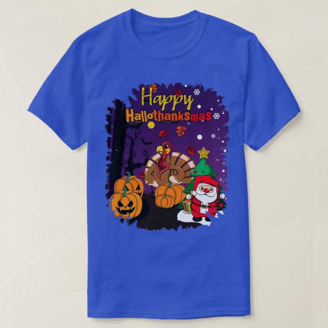 Christmas Scary Halloween Happy Thanksgiving T-Shirt (Design Front)