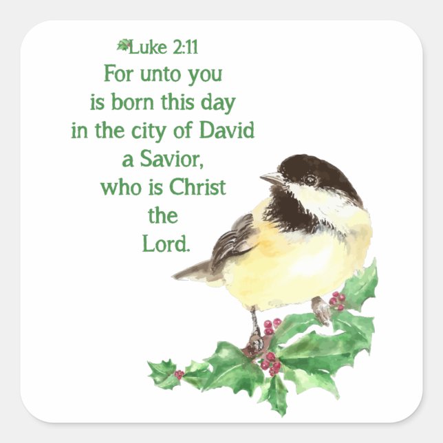 Christmas Scripture Luke 2:11 Chickadee Holly art Square Sticker (Front)