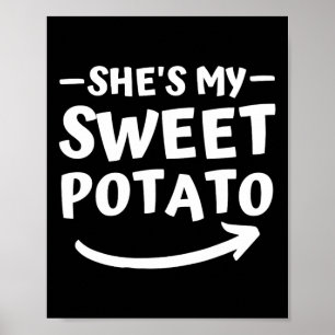 Christmas She's My Sweet Potato I Yam Matching Tha Poster