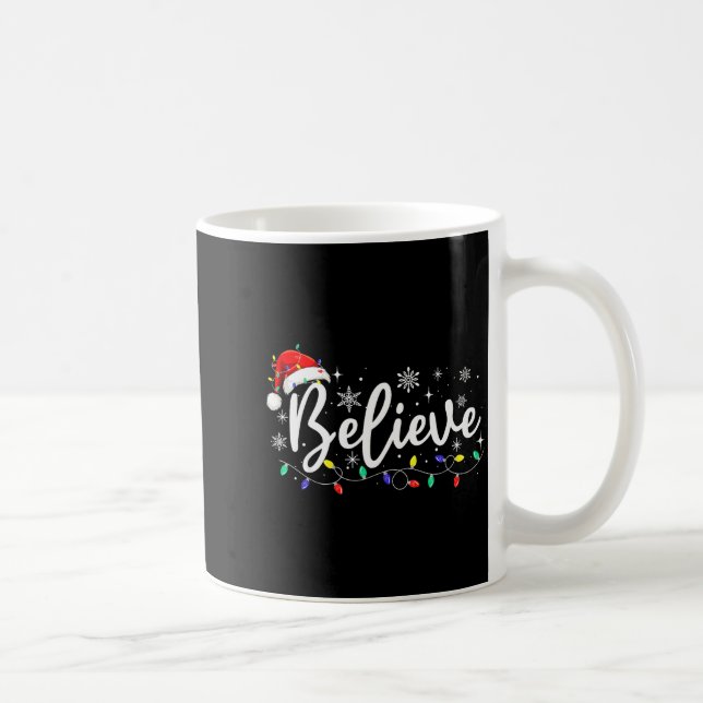 Christmas Shirt - Believe Santa Claus Believe Chri Coffee Mug (Right)