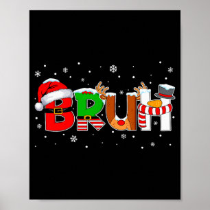 Christmas Shirts For Kids Boys Bruh Funny Saying C Poster