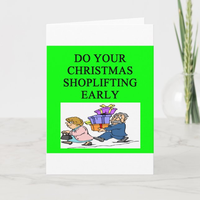 CHRISTMAS shoplifting joke Holiday Card (Front)
