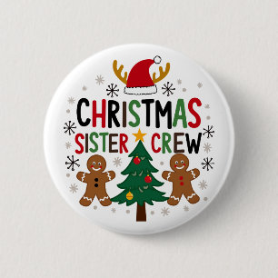 Christmas Sister Crew Festive Gingerbread Friends  2 Inch Round Button