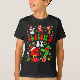 Christmas Sleigh'd By 67 Funny Six Seven Meme 6 7  T-Shirt