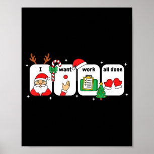 Christmas Slp Visuals - I Want Work All Done Holid Poster
