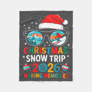 Christmas Snow Trips 2026 Men Women Kids Family Ma Fleece Blanket