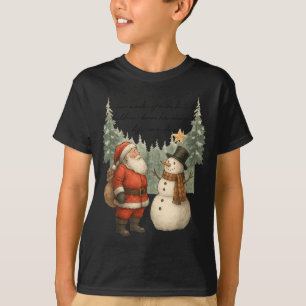 Christmas Snowman And Santa He Was Made Snow  T-Shirt