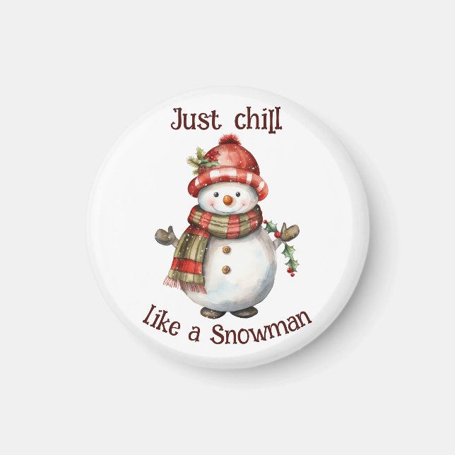 Christmas Snowman Just Chill Quote Fun Watercolor Magnet (Front)