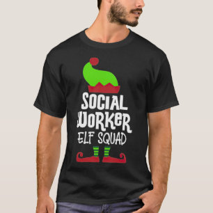 Christmas Social Worker elf squad best friends lon T-Shirt