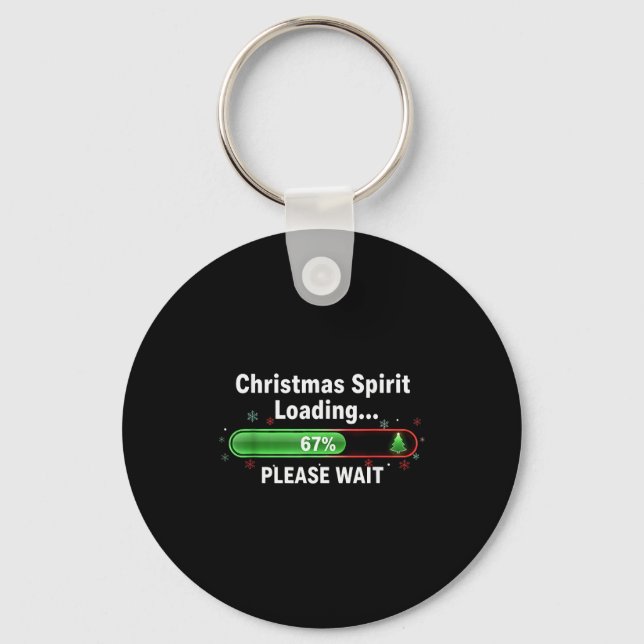 Christmas Spirit Loading 67 Percent Funny Tee  Keychain (Front)