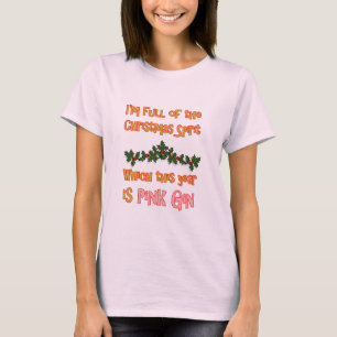 Christmas Spirit - Pink Gin T-Shirt