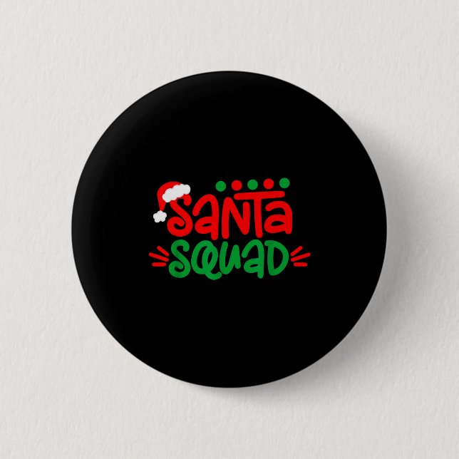 Christmas Squad Family Matching Xmas Santa Squad  2 Inch Round Button (Front)