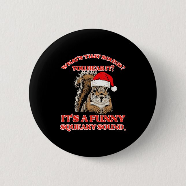 Christmas Squirrel Squeaky Sound Funny Xmas Men Wo 2 Inch Round Button (Front)