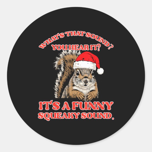 Christmas Squirrel Squeaky Sound Funny Xmas Men Wo Classic Round Sticker (Front)